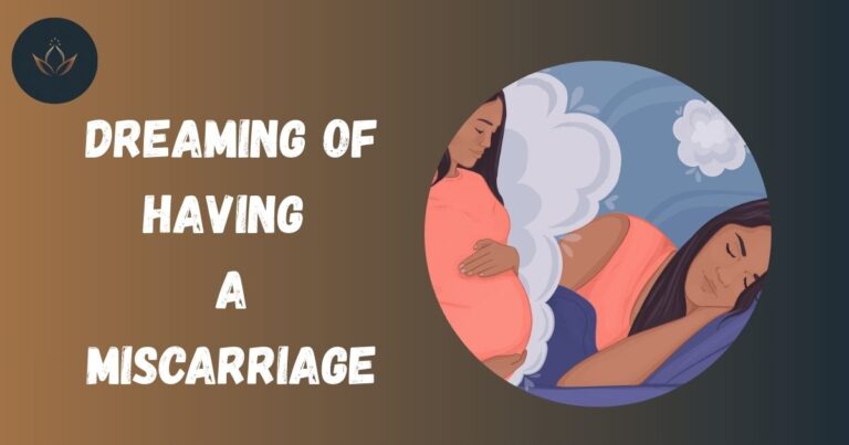 Dreaming of having a Miscarriage