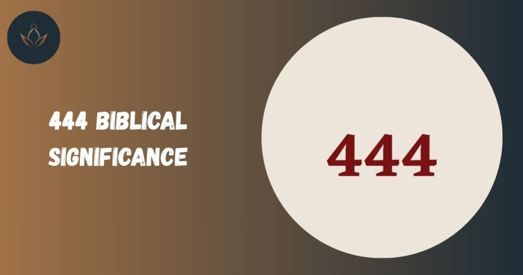 444 Biblical Significance