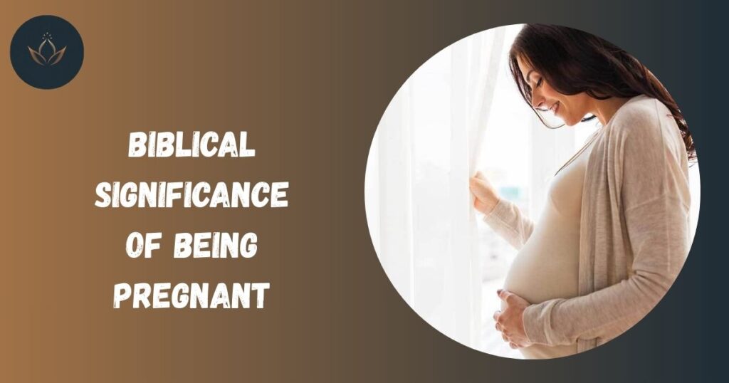 Biblical Significance of Being Pregnant