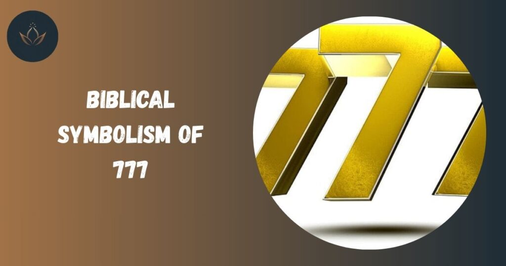 Biblical Symbolism of 777