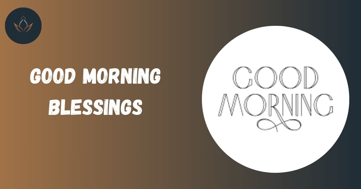 Good Morning Blessings
