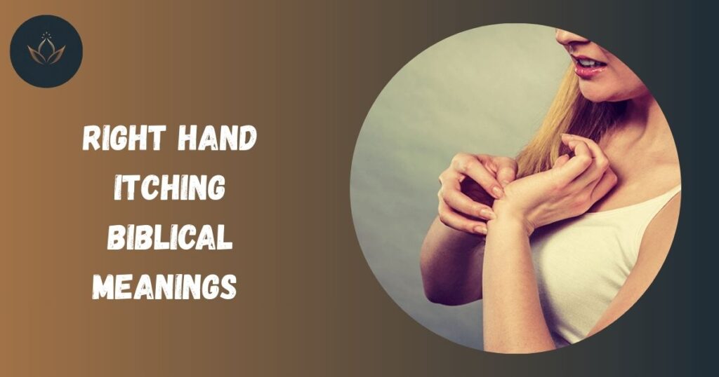 Right Hand Itching Biblical Meanings 