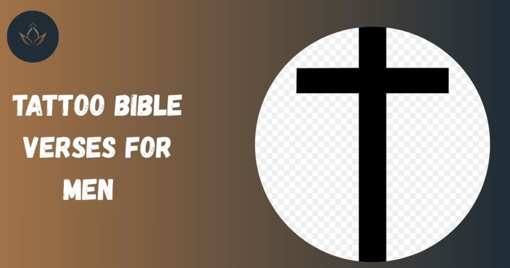 Tattoo Bible Verses for Men