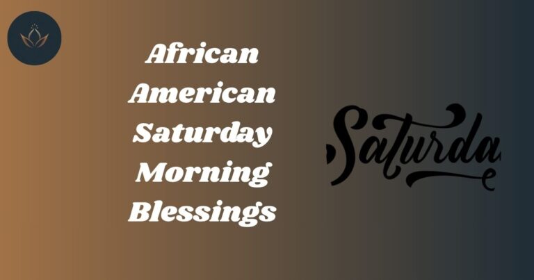 African American Saturday Morning Blessings