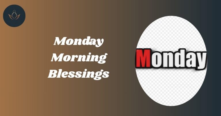 Monday Morning Blessings