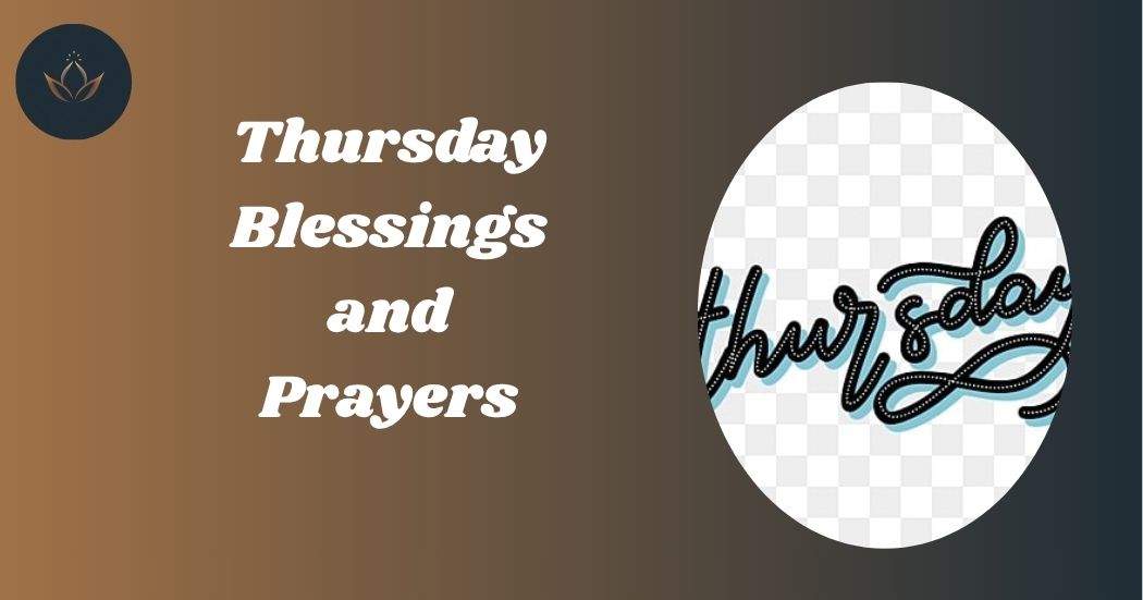 Thursday Blessings and Prayers