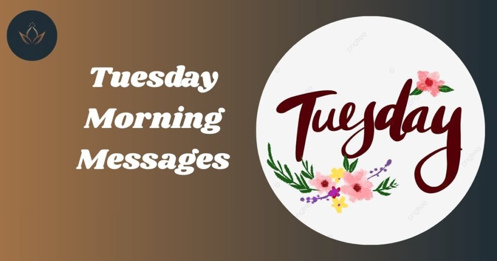 Tuesday Morning Messages 