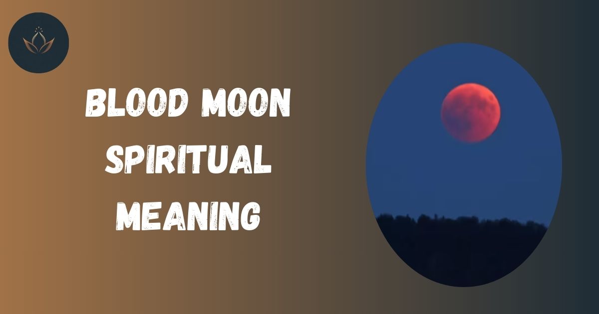 Blood Moon Spiritual Meaning